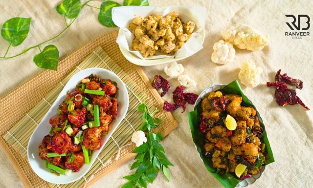 Gobi 65 1 गोभी से 3 तरह के पकोड़े Gobi Manchurian & Popcorn Kripsy Cauliflower Recipe - Ranveer Brar